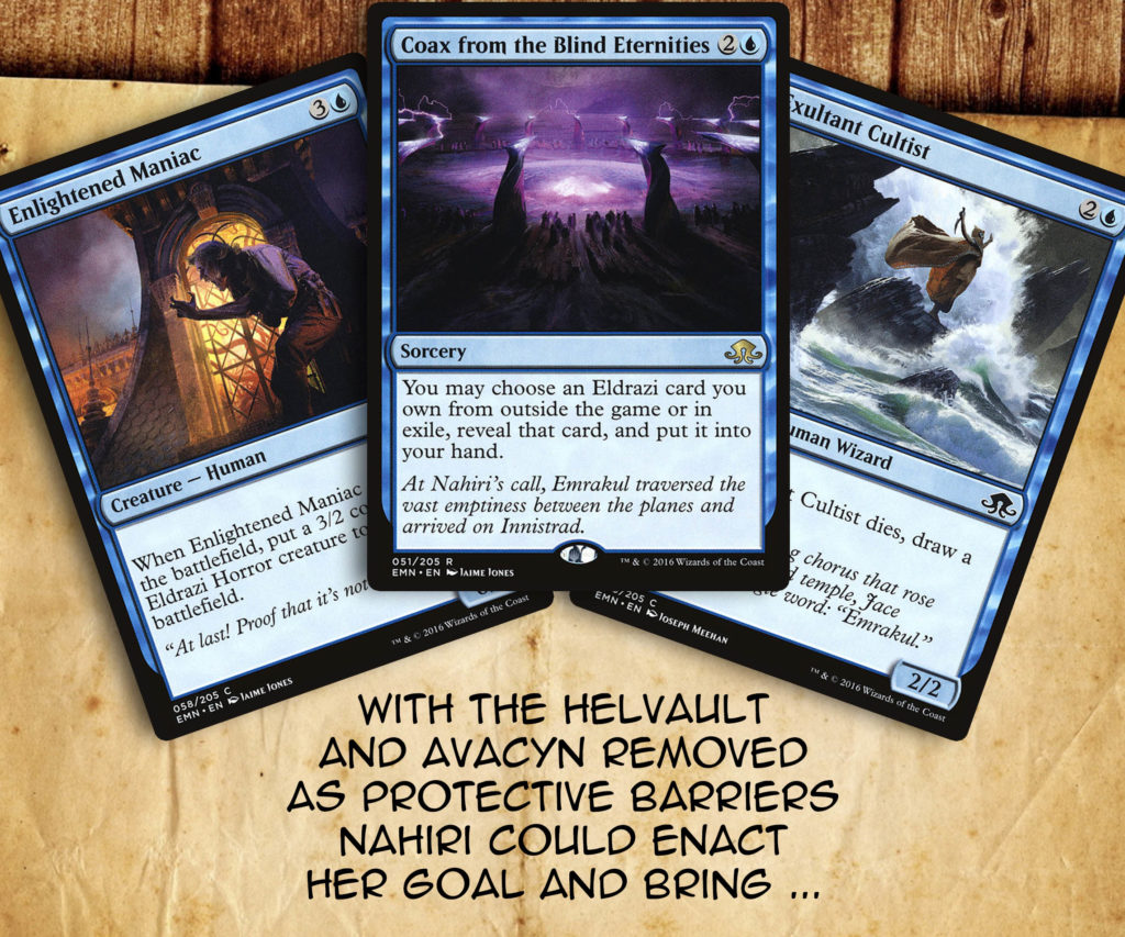 with the Helvault and Avacyn removed as protective barriers, Nahiri could enact her goal and bring...