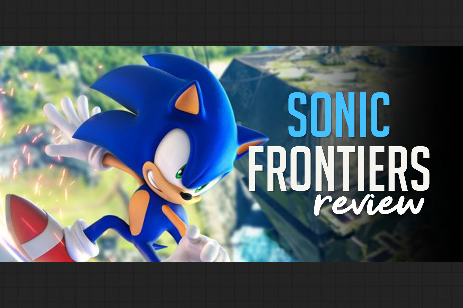 Sonic Frontiers  PS5 Review for The Gaming Outsider Podcast