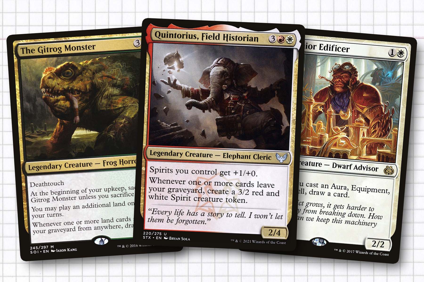 The Gitrog Monster, Quintorius, Field Historian, and Sram, Senior Edificer. Three cards that taught me that expectations can be misguided.