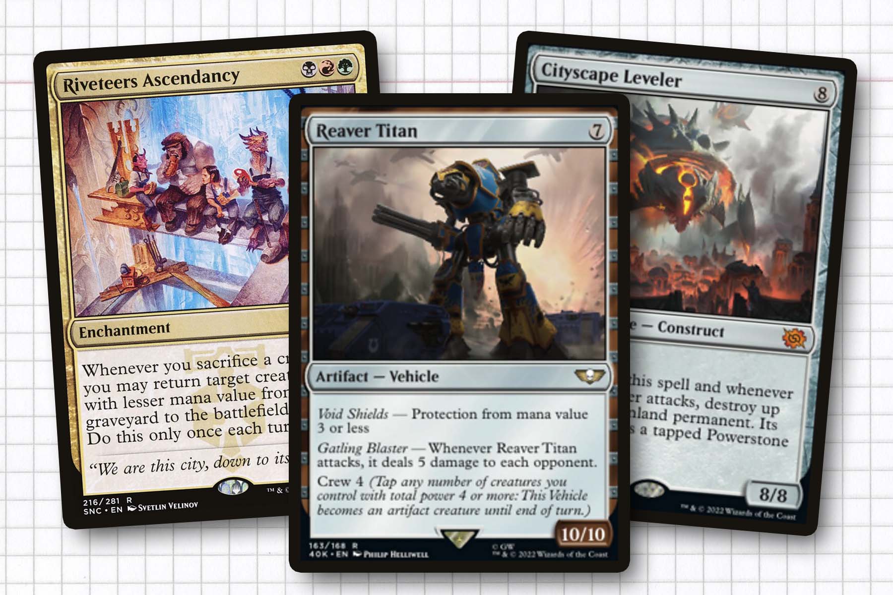 Notable 2022 cards that have been considered for this deck at some point. Riveteers Ascendancy, Reaver Titan, and Cityscape Leveler.