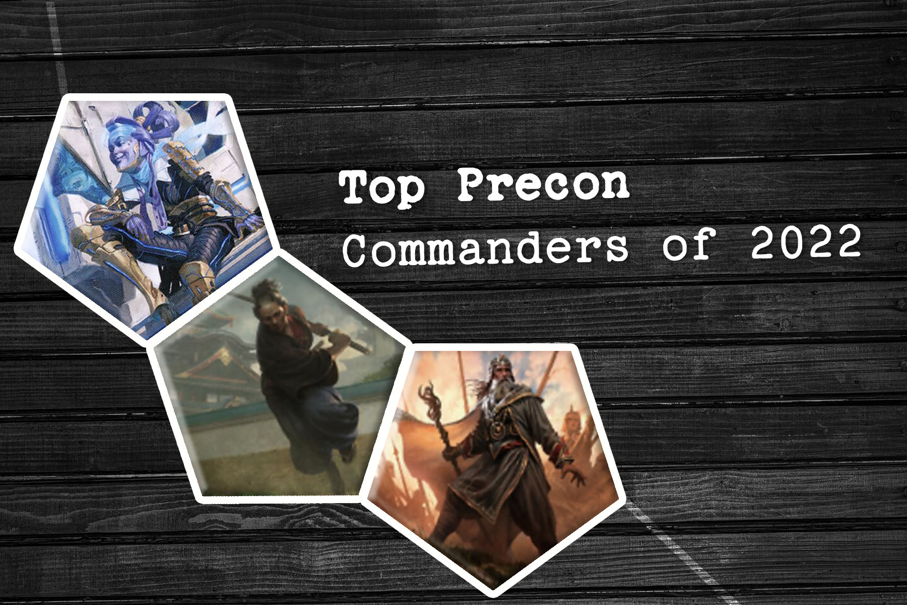 Top Precon Commanders of 2022
