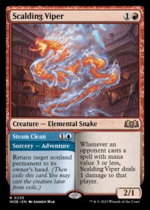 The Magic: The Gathering card Scalding Viper, featuring art depicting a snake made of fire, tearing through a library. Scalding Viper {1}{R} Creature — Elemental Snake Whenever an opponent casts a spell with mana value 3 or less, this creature deals 1 damage to that player. 2/1 Steam Clean {1}{U} Sorcery — Adventure Return target nonland permanent to its owner’s hand. (Then exile this card. You may cast the creature later from exile.)